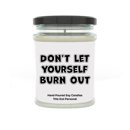 Don't let yourself burn out