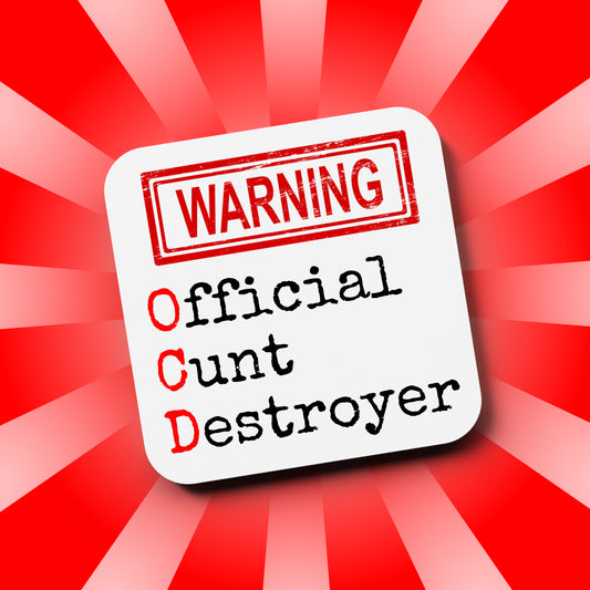 WARNING Official Cunt Destroyer